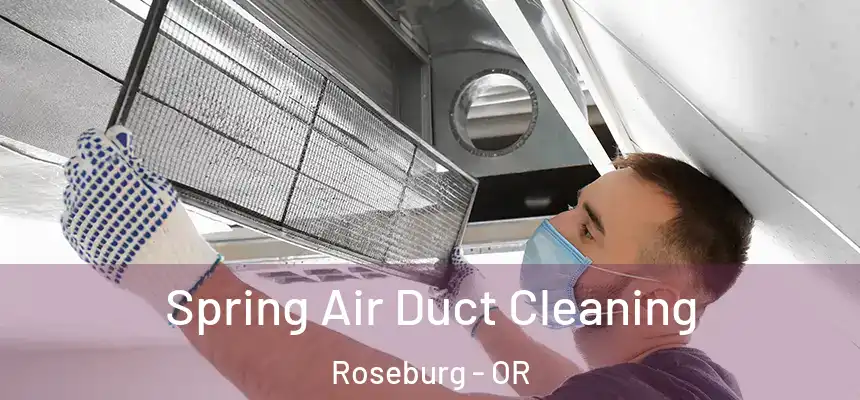  Spring Air Duct Cleaning Roseburg - OR